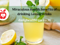 Miraculous Health Benefits of drinking Lemon Drinks
